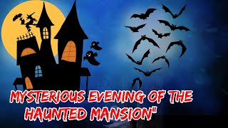 Mysterious evening of the haunted mansion | sonu and monu | star of angel's