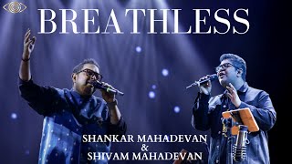 Shankar Mahadevan | Breathless Song | Shivam Mahadevan | God Gifted Cameras |