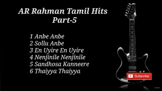 AR Rahman Tamil Melody Hits | Tamil love songs | AR Rahman 90's Hits | Kadhal Isai |  part-5