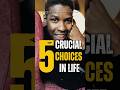 5 CRUCIAL CHOICES IN LIFE | PART 2 | Denzel Washington Podcast #motivation #lifelessons #mindset