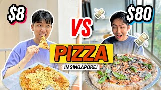 $8 vs $80 PIZZA in Singapore (CHEAP vs EXPENSIVE)