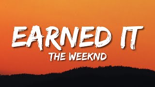 The Weeknd - Earned It (Lyrics)