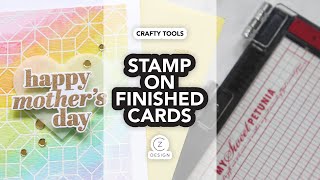 Stamp perfect greetings onto finished cards (using a MISTI tool!)