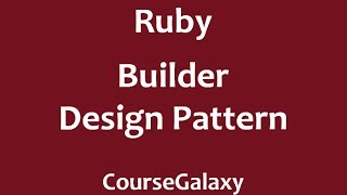 Builder Design Pattern In Ruby