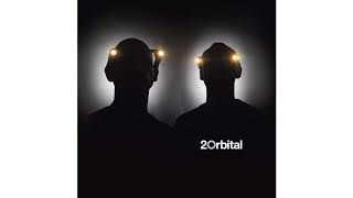 Orbital - Lush 3 (3-1 \u0026 3-2 Orbital 20)