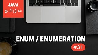 Java Programming - 31 | Enum or Enumeration | Tamil