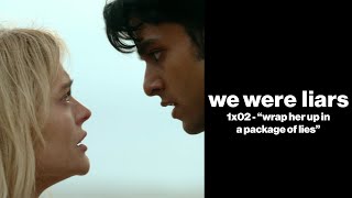 We Were Liars - Cadence & Gat Argue About Raquel - "Wrap Her Up In A Package of Lies" (1x02)