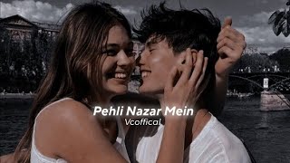 Pehli Nazar Mein [Slow + Reverb] - Atif Aslam | omn music | Textaudio