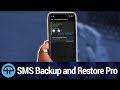 SMS Backup and Restore Pro for Android