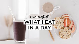 What I EAT In A Day As A Minimalist ☕️