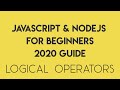 JavaScript for Beginners 2020 - Episode 7 - Logical Operators