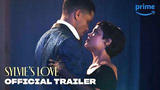 Sylvie's Love - Official Trailer | Prime Video