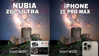 Nubia Z60 Ultra Vs iPhone 15 Pro Max Night Mode Camera Test