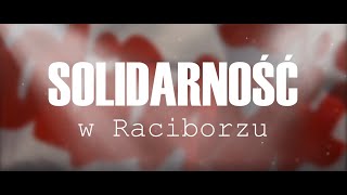 Solidarność w Raciborzu - zwiastun