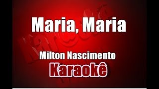 Maria, Maria - Milton Nascimento - Karaokê