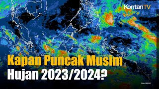 Ini Prediksi BMKG Soal Puncak Musim Hujan 2023/2024 | KONTAN News
