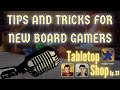 Advice For New Board Gamers | Tabletop Shop Podcast Ep. 23