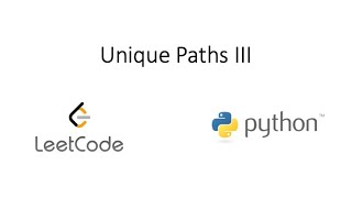 Leetcode - Unique Paths III (Python)