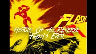 History of All Reverse Flash's Ever