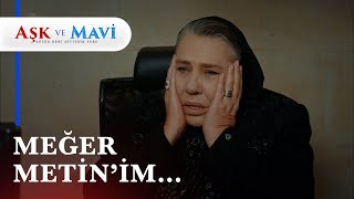 Refika, Metin'in kendi torunu olduğunu ÖĞRENDİ! - Aşk ve Mavi 8. Bölüm