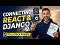 Connecting React & Django | Full-Stack Web Development