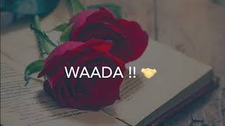 👉🤝Kya hua tera wada/status video❤️👈