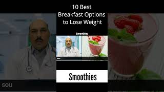Smoothies - Best Breakfast Options to Lose Weight #weightloss #weightlosstips #breakfast #smoothies