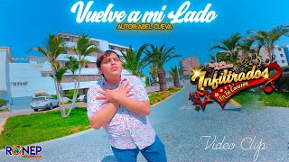 INFILTRADOS EN TU CORAZON - VUELVE A MI LADO - VIDEO CLIP OFICIAL 2024