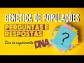 O que é GENÉTICA DE POPULAÇÕES: Perguntas e Respostas