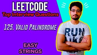 125. Valid Palindrome |  LEETCODE Top Interview Questions | LEETCODE EASY