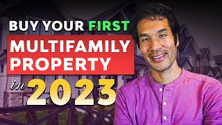 How to Buy Your First Small Multifamily Property in 2023 (Step by Step)