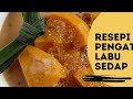 Resepi Mudah Pengat Labu Dan Sagu