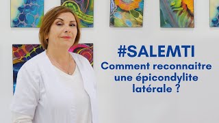 #SALEMTI : Comment reconnaitre une épicondylite latérale ?