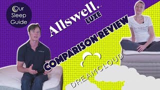 Allswell Luxe vs DreamCloud Hybrid Mattress Review \u0026 Comparison 2019