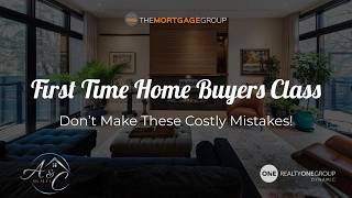 First Time Home Buyer Webinar May 13th, 2026