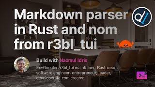 Build with Naz : Markdown parser in Rust and nom from r3bl_tui