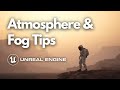 Tips for Sky Atmosphere & Fog - Unreal Engine 5 (& UE4)