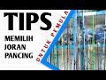 Tips memilih joran pancing untuk pemula