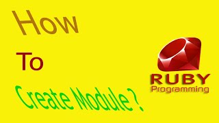 Ruby Modules Part-02 | Define Module | Create Module