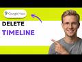 How to Delete Google Maps Timeline [2026 Full Guide]