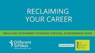 Reclaiming Your Career - Work After Stroke with Kathryn Wood from Remploy - Virtual Conference 2021