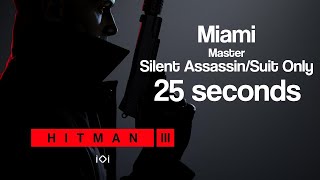 HITMAN 3 - Miami, Master Silent Assassin / Suit Only in 25 seconds