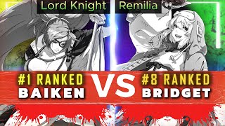 GGST ▰ Lord Knight (#1 Baiken) Vs BARK | Remilia (#8 Bridget) | Strive High Level Replay 🔥