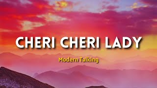 Modern Talking - Cheri Cheri Lady (Lyrics) | @DuskDiveMusic
