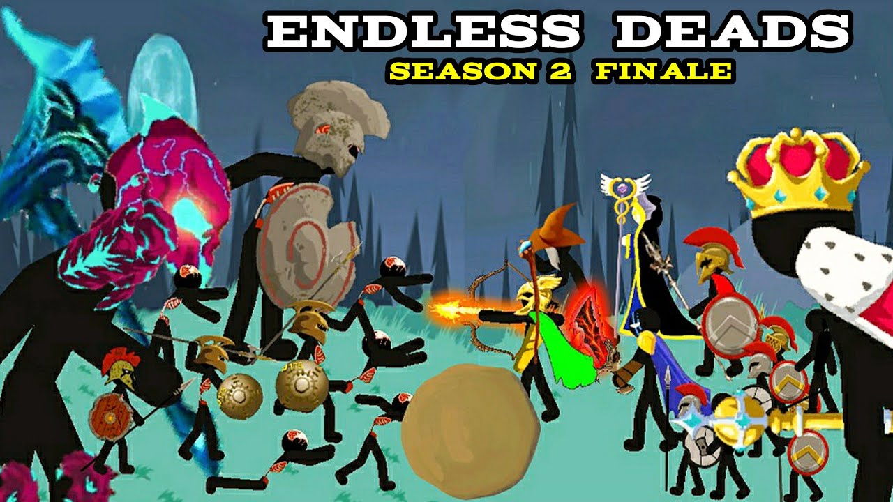 Endless Deads Finale Stick War Legacy Animation Youtube