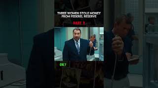 They Stole Money From Federal Reserve - Part 2 #madmoney #movie #moviereview #film #filmrecap