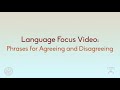 Language Focus - Phrases for Agreeing and Disagreeing