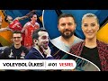 EuroVolley'e Doğru, Vargas Etkisi, Beklenti ve Hedefler, Santarelli vs Guidetti | Voleybol Ülkesi #1