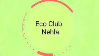 Eco Club Nehla. Polyethylene Free Nehla. Working in the Vivo.  Like, Shere, \u0026 Subscribe, Video.2