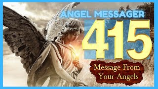 🔥Angel Number 415 Meaning🎯connect with your angels and guides